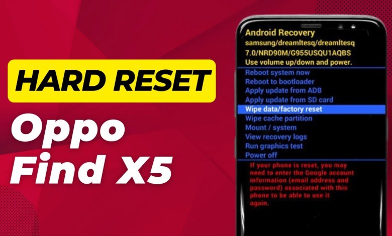 How To Hard Reset Oppo Find X5 – Oppo Find X5 Lite – How To Hard Reset Oppo Find X5 – Oppo Find X5 Lite –