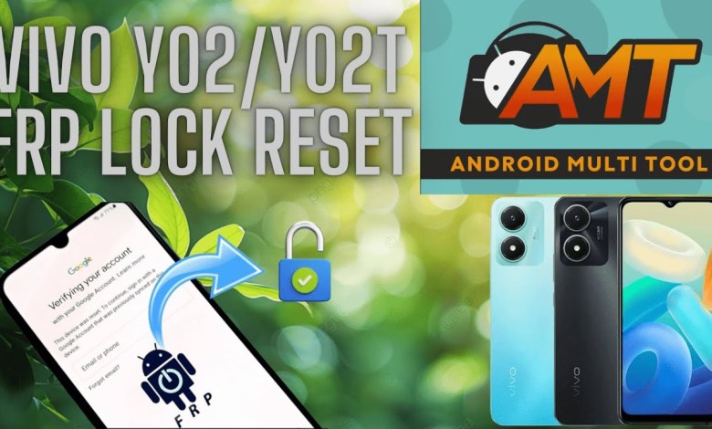 VIVO Y02/Y02T FRP LOCK V2254/V2236 VIVO Y02T FRP BYPASS VIVO Y02/Y02T FRP LOCK V2254/V2236 VIVO Y02T FRP BYPASS