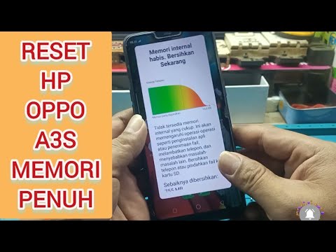 RESET OPPO A3S HP BECAUSE STORAGE IS FULL RESET OPPO A3S HP BECAUSE STORAGE IS FULL