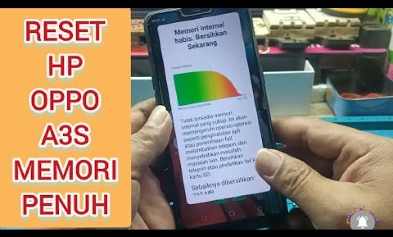 RESET OPPO A3S HP BECAUSE STORAGE IS FULL RESET OPPO A3S HP BECAUSE STORAGE IS FULL
