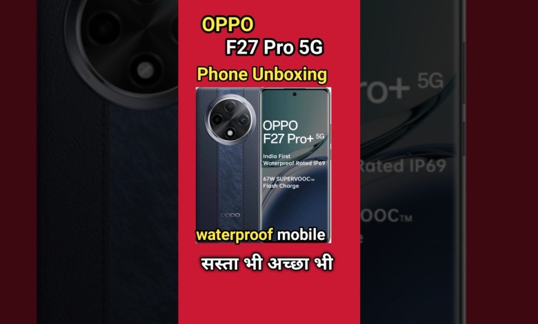OPPO F27 Pro Unboxing // OPPO F27 New Review // phone OPPO F27 Pro Unboxing // OPPO F27 New Review // phone