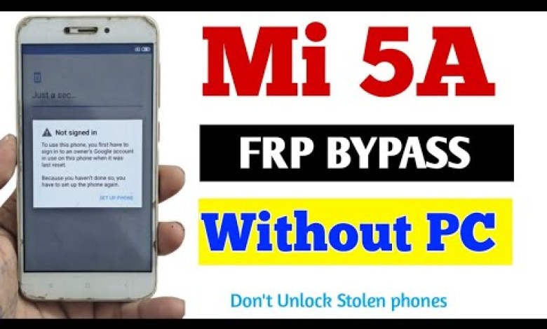How to Bypass Mi 5a Frp Without PC? Unlock Xiaomi 5a Frp with Ease! How to Bypass Mi 5a Frp Without PC? Unlock Xiaomi 5a Frp with Ease!