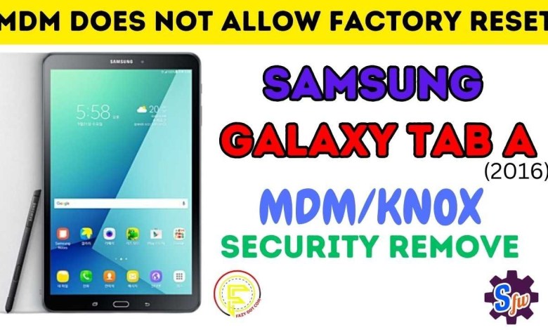 Samsung Galaxy Tab A Mdm/Knox Bypass | MDM Does Not Samsung Galaxy Tab A Mdm/Knox Bypass | MDM Does Not