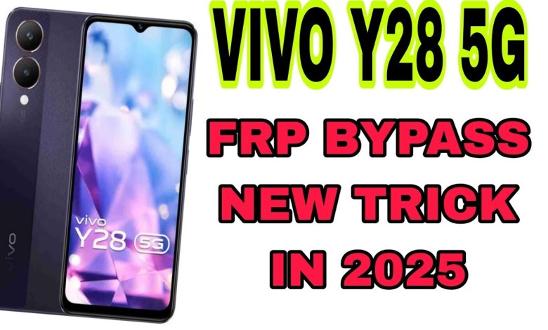 New 2025 Trick Revealed for Vivo Y28 5G FRP Bypass: Unlock the Mystery! New 2025 Trick Revealed for Vivo Y28 5G FRP Bypass: Unlock the Mystery!