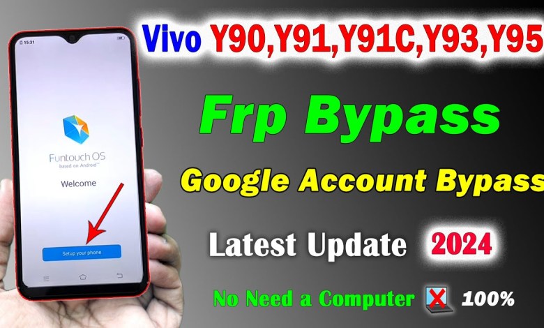 Vivo y90,y91i,y91i,y91c,y93,y95 Frp Bypass 2024 | Vivo Vivo y90,y91i,y91i,y91c,y93,y95 Frp Bypass 2024 | Vivo