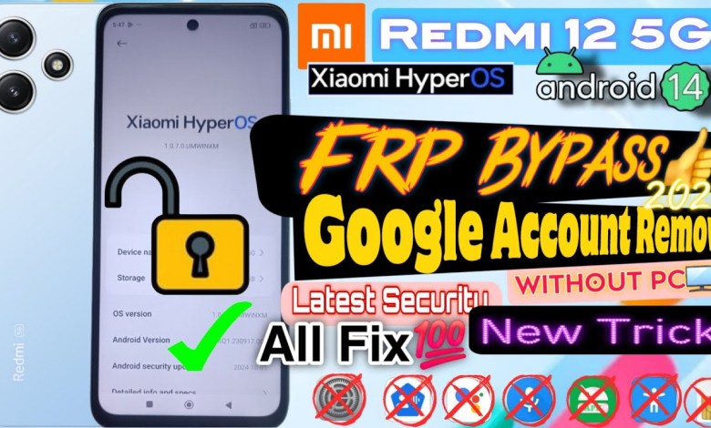 Unveiling the Redmi 12 5G FRP Bypass Method on Xiaomi HyperOS: Unlock Google Account with Ease! Unveiling the Redmi 12 5G FRP Bypass Method on Xiaomi HyperOS: Unlock Google Account with Ease!
