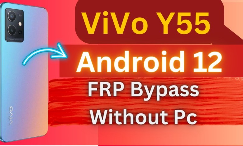 Vivo Y55 Frp Bypass Android 12 Without PC || Vivo Vivo Y55 Frp Bypass Android 12 Without PC || Vivo