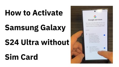 How to activate Samsung Galaxy s24 Ultra without a How to activate Samsung Galaxy s24 Ultra without a