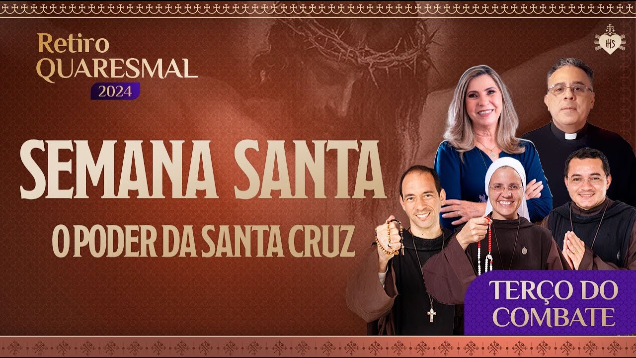 Third of Combat – HOLY WEEK | 41st Day Retreat Third of Combat – HOLY WEEK | 41st Day Retreat