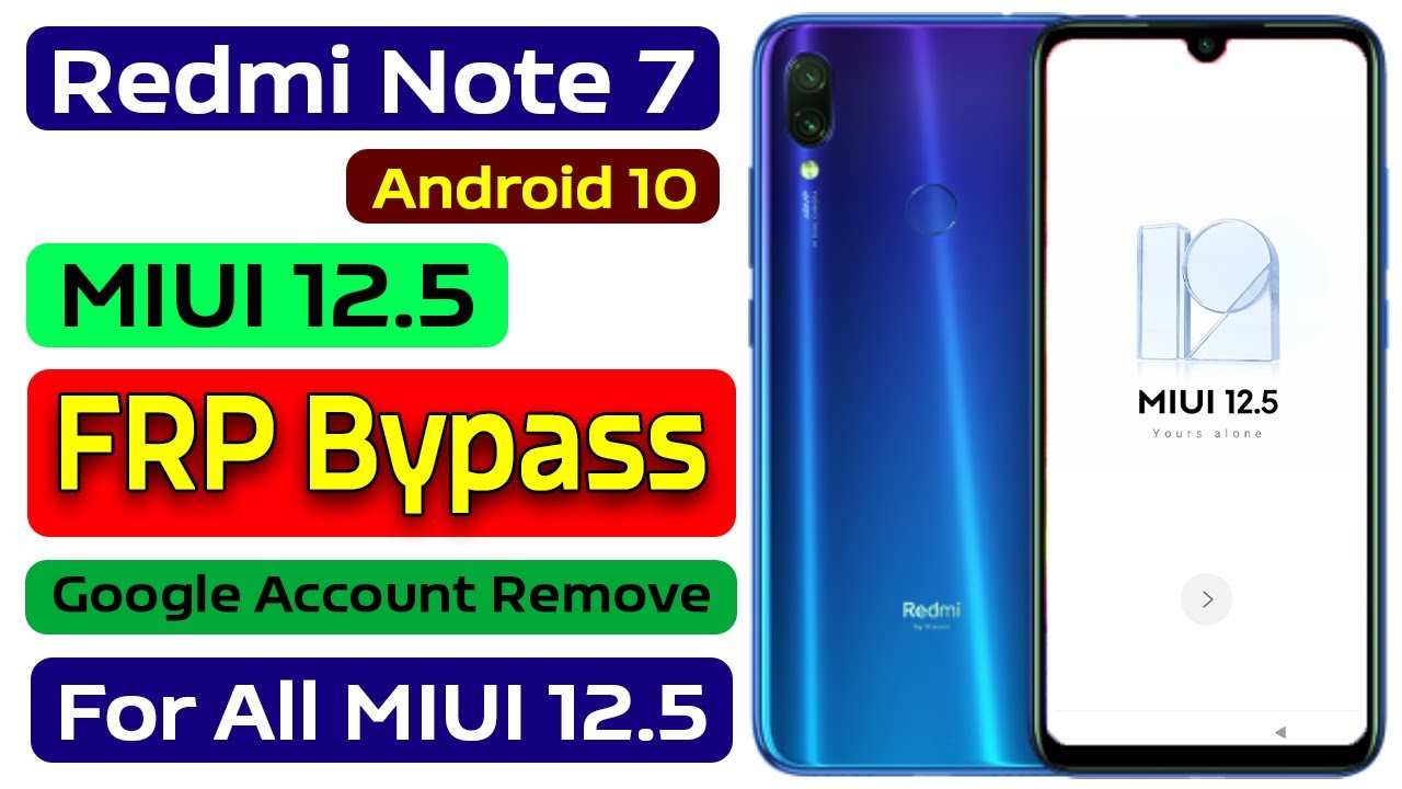 Redmi Note 7 MIUI 12.5 Android 10 FRP Bypass without PC Redmi Note 7 MIUI 12.5 Android 10 FRP Bypass without PC