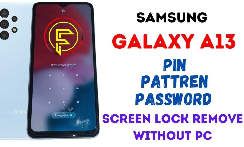 Samsung Galaxy A13 Pin Pattren Password Forget || Samsung Galaxy A13 Pin Pattren Password Forget ||
