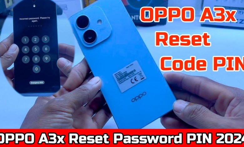 OPPO A3x CPH2681 2024 Hart Reset Password PIN OPPO A3x CPH2681 2024 Hart Reset Password PIN
