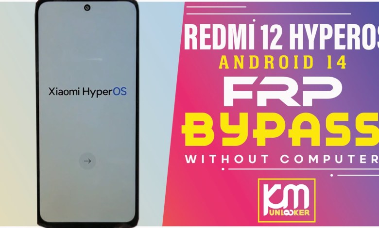 “HyperOS” Redmi 12 FRP Bypass Android 14 | “HyperOS” Redmi 12 FRP Bypass Android 14 |