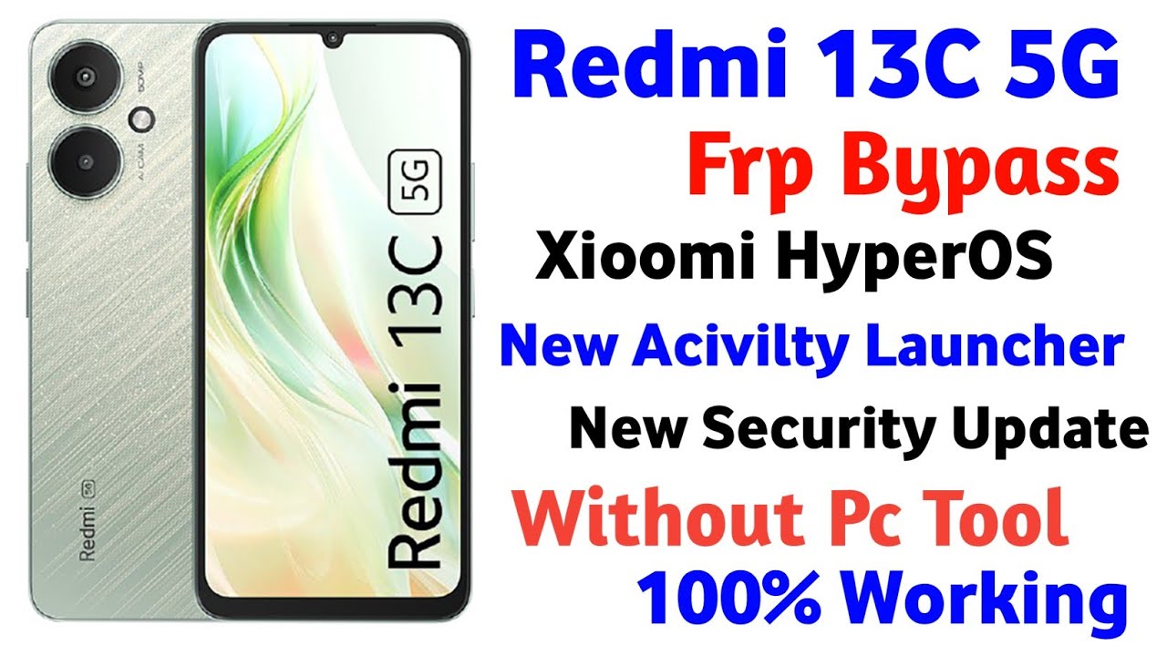 Unlocking Secrets: How to Bypass FRP on the Redmi 13C 5G – Your Guide to Accessing Your Device! Unlocking Secrets: How to Bypass FRP on the Redmi 13C 5G – Your Guide to Accessing Your Device!