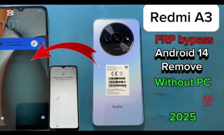 How to Easily Bypass FRP on Redmi A3 without PC: Android 14 Tips and Tricks How to Easily Bypass FRP on Redmi A3 without PC: Android 14 Tips and Tricks