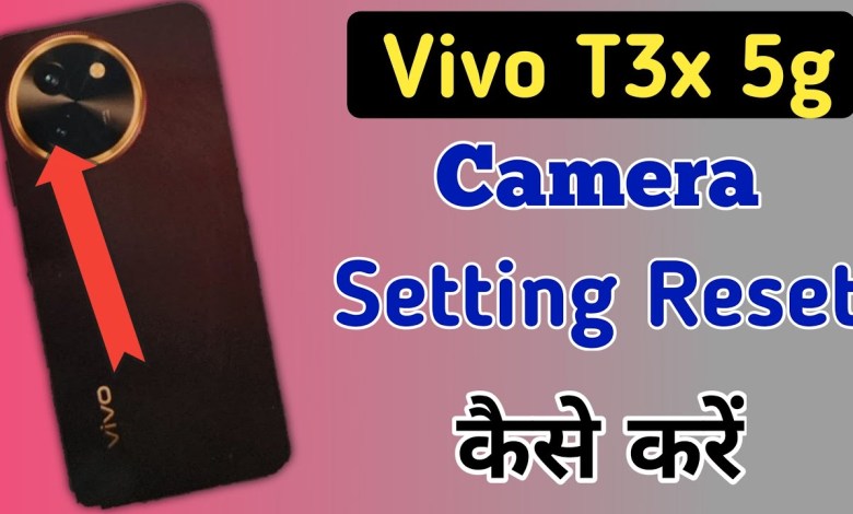 How to reset camera setting in Vivo t3x 5g phone / How to reset camera setting in Vivo t3x 5g phone /
