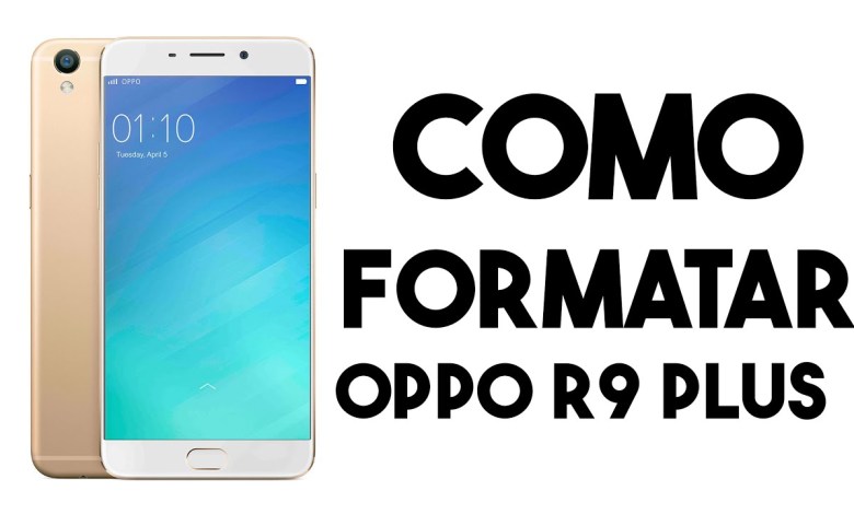 Como Formatar OPPO R9 Plus | How to Hard Reset OPPO R9 Como Formatar OPPO R9 Plus | How to Hard Reset OPPO R9