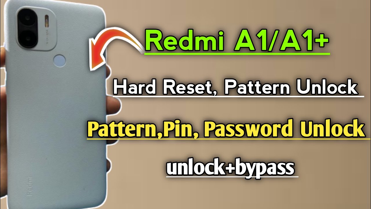 Redmi A1/A1+ Hard Reset | Pattern,Password,Pin Unlock | Redmi A1/A1+ Hard Reset | Pattern,Password,Pin Unlock |