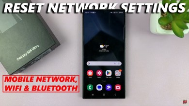 Samsung Galaxy S24 / S24 Ultra: How To Reset Network Samsung Galaxy S24 / S24 Ultra: How To Reset Network