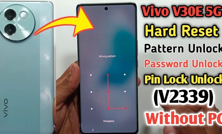 Vivo V30E 5G Hard Reset | VIvo V30E 5G Pattern Lock Vivo V30E 5G Hard Reset | VIvo V30E 5G Pattern Lock