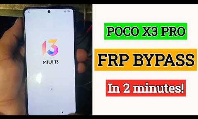 Xiaomi POCO X3 Pro FRP Bypass and Google Account Unlock Xiaomi POCO X3 Pro FRP Bypass and Google Account Unlock