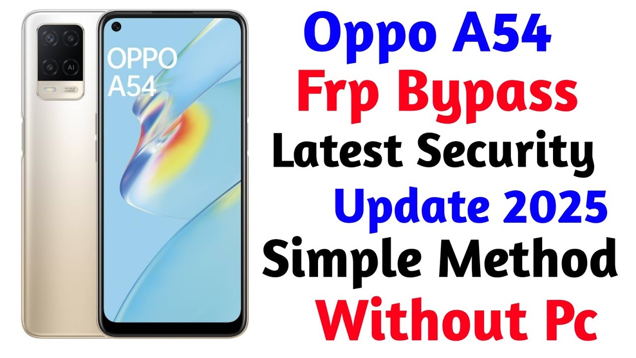 Curious about the Oppo A54 Frp Bypass New Method 2025? Unlock A54 frp with ease! Curious about the Oppo A54 Frp Bypass New Method 2025? Unlock A54 frp with ease!