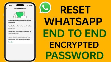 How to Reset WhatsApp End to End Encrypted Password On How to Reset WhatsApp End to End Encrypted Password On