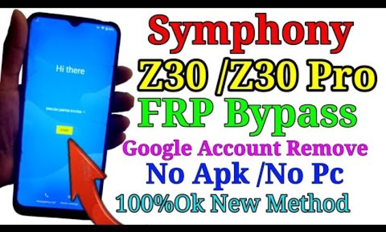 Symphony Z30 FRP Bypass Android 10 | Symphony Z30 Symphony Z30 FRP Bypass Android 10 | Symphony Z30