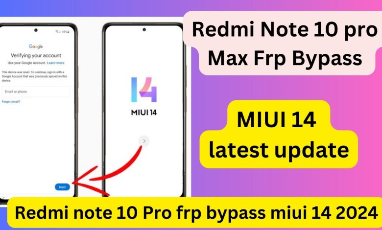 Uncover the Secret to Bypassing FRP on Redmi Note 10 Pro Max with MIUI 14 /mi Note 10 Uncover the Secret to Bypassing FRP on Redmi Note 10 Pro Max with MIUI 14 /mi Note 10