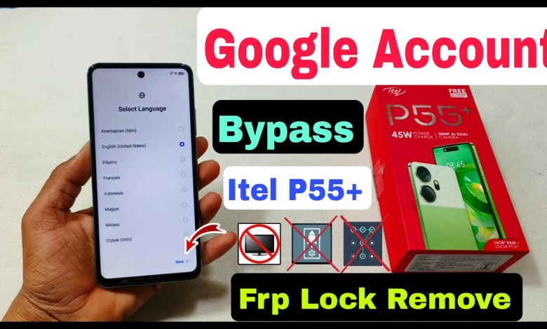Itel P55 Plus (P663LN) FRP/Google Account Bypass Itel P55 Plus (P663LN) FRP/Google Account Bypass