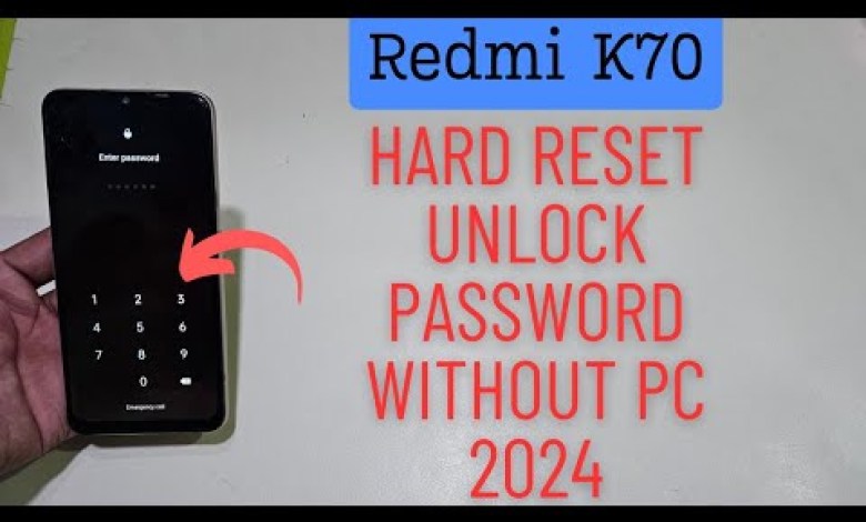 Redmi K70 K70E Hard Reset Unlock Password Without Pc Redmi K70 K70E Hard Reset Unlock Password Without Pc