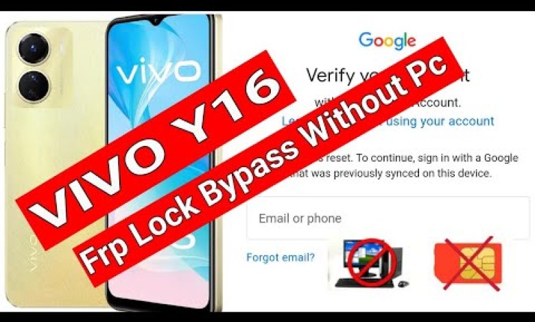 Unlock Google Account Lock on Vivo Y16 via FRP Bypass PD2216 Unlock Google Account Lock on Vivo Y16 via FRP Bypass PD2216