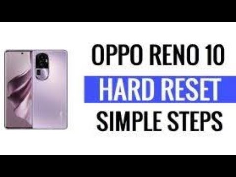 How to reset OPPO Reno 10 5G phone? OPPO How to reset OPPO Reno 10 5G phone? OPPO