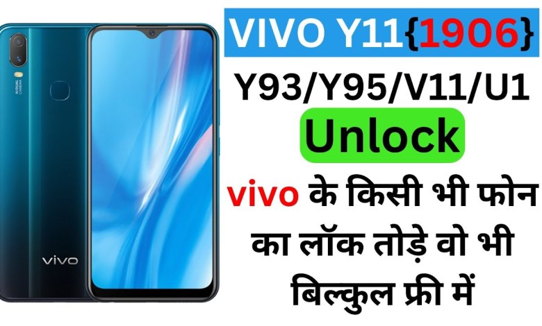VIVO Y11(1906)/Y93/Y95/V11/U1 UNLOCK || FRP BAYPASS Y11 VIVO Y11(1906)/Y93/Y95/V11/U1 UNLOCK || FRP BAYPASS Y11
