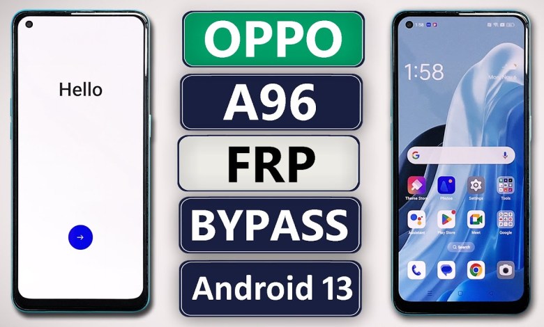 OPPO A96 FRP Bypass Android 13 Update | OPPO A96 OPPO A96 FRP Bypass Android 13 Update | OPPO A96