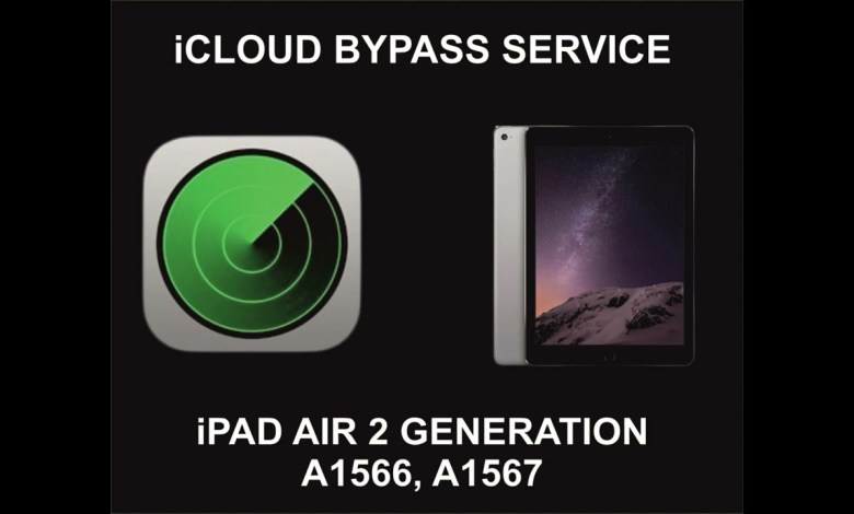 iPad iCloud Bypass Service, iPad Air 2, A1566, A1567 iPad iCloud Bypass Service, iPad Air 2, A1566, A1567