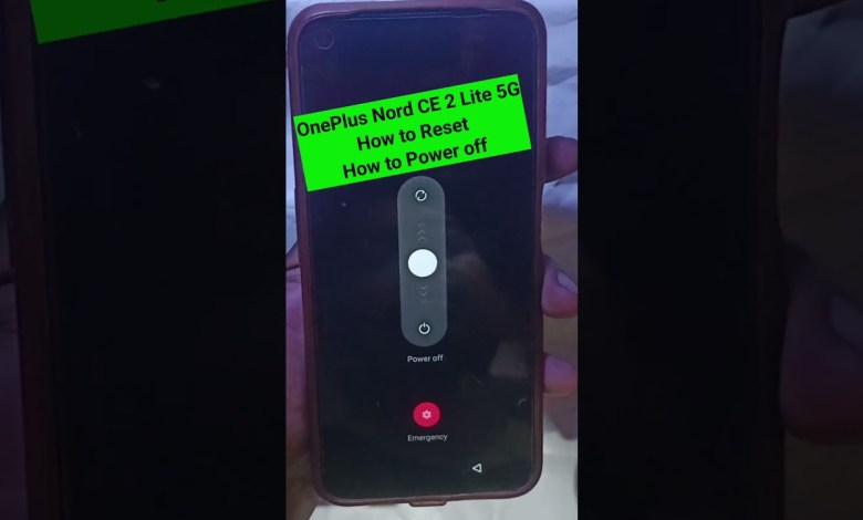 OnePlus Nord CE 2 Lite 5G Reset Restart reboot OnePlus Nord CE 2 Lite 5G Reset Restart reboot