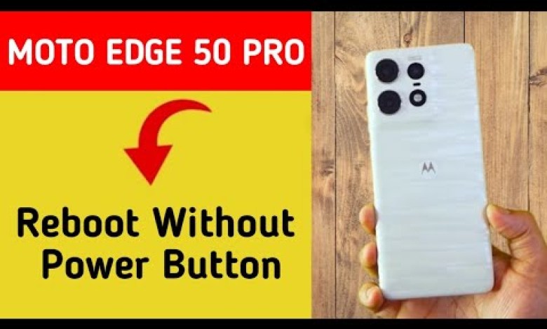 Moto edge 50 Pro reboot kaise kare, how to reboot Moto edge 50 Pro reboot kaise kare, how to reboot