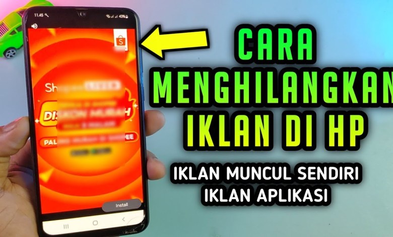 How to get rid of advertisements on your cellphone that often appear How to get rid of advertisements on your cellphone that often appear