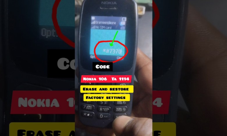 Nokia 106 (2017) Master reset And Had reset Code ! Nokia 106 (2017) Master reset And Had reset Code !