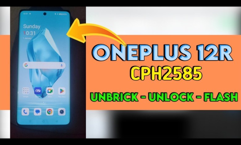 How to Unbrick/Unlock OnePlus 12R ( CPH2585)💯✅ How to Unbrick/Unlock OnePlus 12R ( CPH2585)💯✅