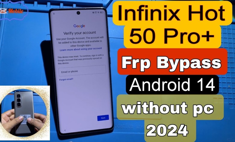 Unlocking the Infinix Hot 50 Pro Plus: Is It Possible to Bypass Frp on Android 14 Without Root? Unlocking the Infinix Hot 50 Pro Plus: Is It Possible to Bypass Frp on Android 14 Without Root?