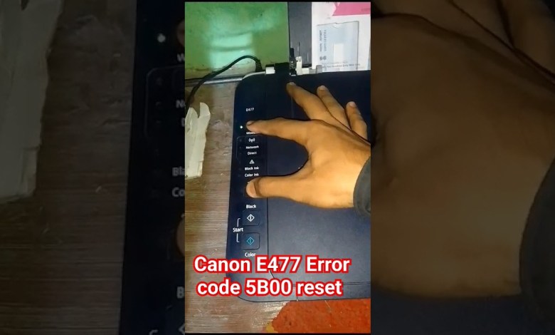 How to Canon E477 Error code #5B00 reset #7 time light How to Canon E477 Error code #5B00 reset #7 time light