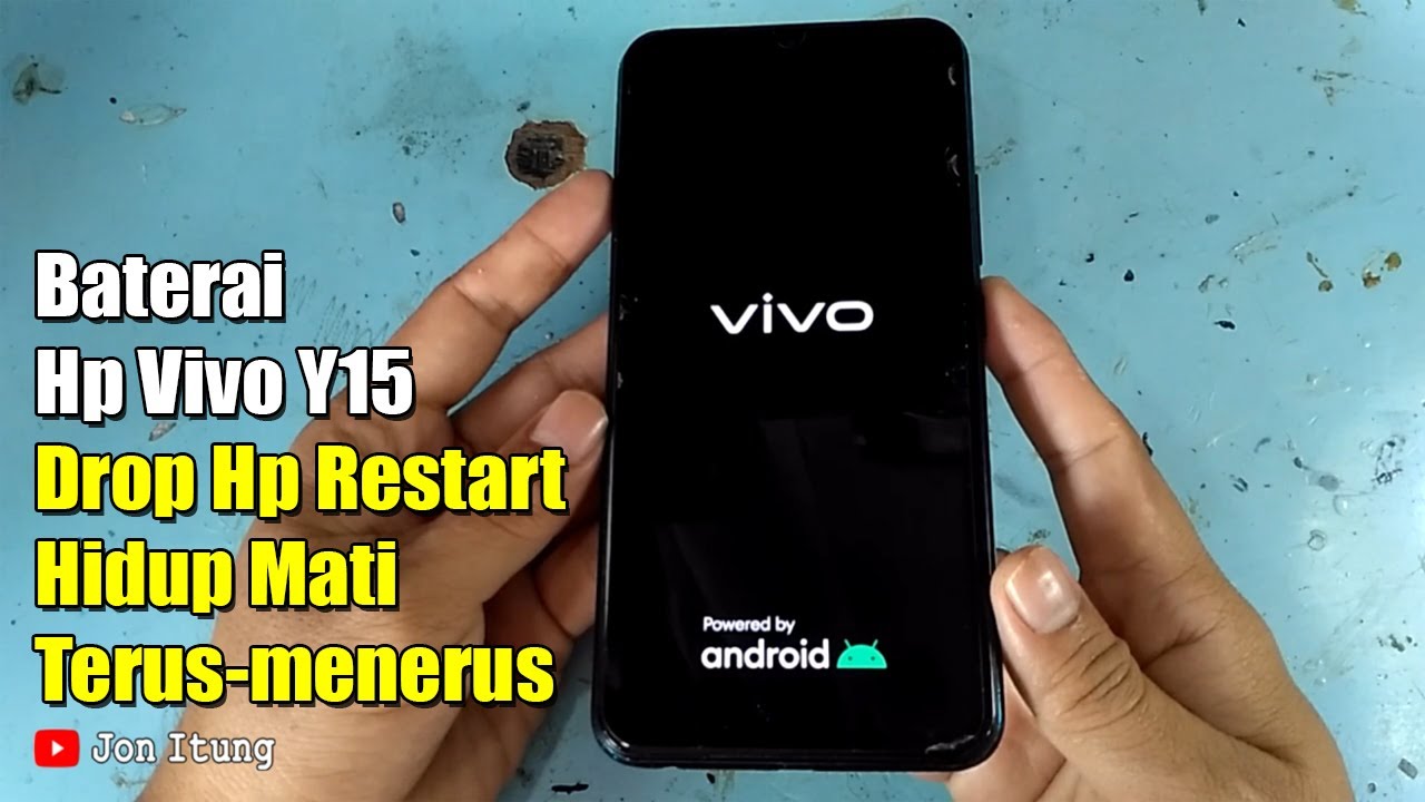 Vivo Y15 Battery Drops, Restarts, Turns On and Off Vivo Y15 Battery Drops, Restarts, Turns On and Off