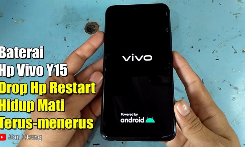 Vivo Y15 Battery Drops, Restarts, Turns On and Off Vivo Y15 Battery Drops, Restarts, Turns On and Off