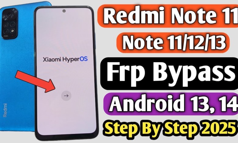 Uncover the Redmi Note 11 FRP Bypass Secrets for 2025 Uncover the Redmi Note 11 FRP Bypass Secrets for 2025