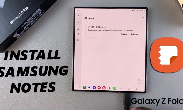 How To Install Samsung Notes On Samsung Galaxy Z How To Install Samsung Notes On Samsung Galaxy Z