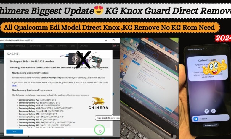 Chimera Tool Biggest Update | SAMSUNG KG,KnoxGuard Chimera Tool Biggest Update | SAMSUNG KG,KnoxGuard