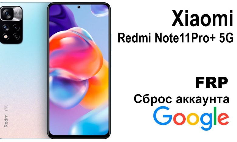 Xiaomi Redmi Note 11 Pro+ 5G. Reset Google Account Xiaomi Redmi Note 11 Pro+ 5G. Reset Google Account