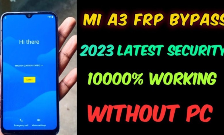 MI A3 ANDROID ONEPLUS FRP BYPASS ANDROID 11 LATEST MI A3 ANDROID ONEPLUS FRP BYPASS ANDROID 11 LATEST